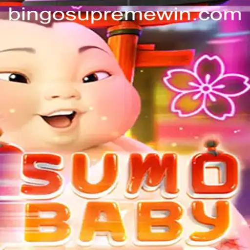 Unveiling SumoBaby: The Latest Game Sensation with a BINGO SUPREME Twist