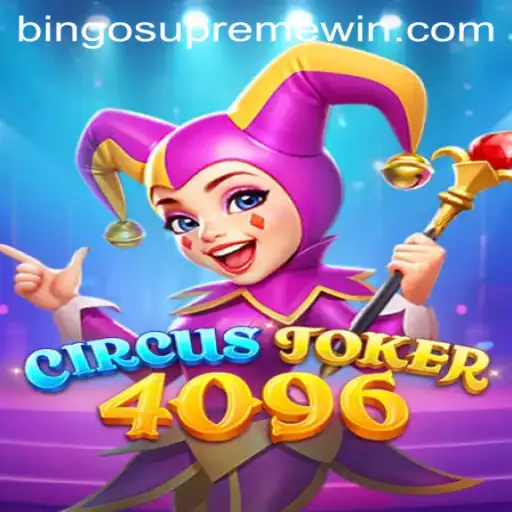 CircusJoker4096: A Captivating Dive into BINGO SUPREME