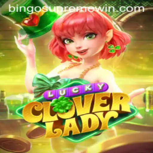 Exploring the Exciting World of LuckyCloverLady: The Bingo Supreme Experience