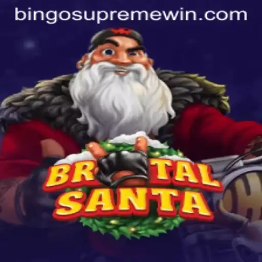 Explore the Thrilling Universe of BrutalSanta and BINGO SUPREME