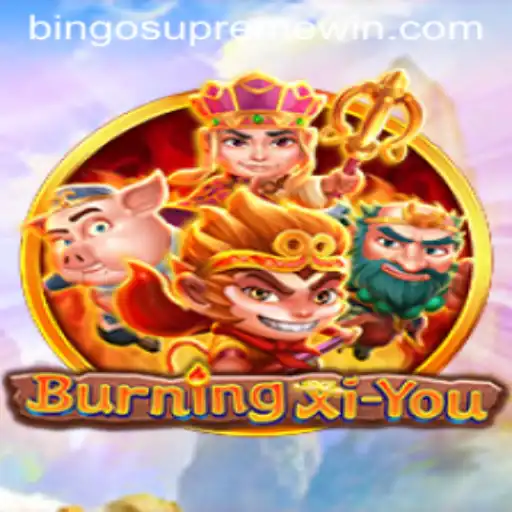BurningXiYou and the Exciting Gameplay of BINGO SUPREME