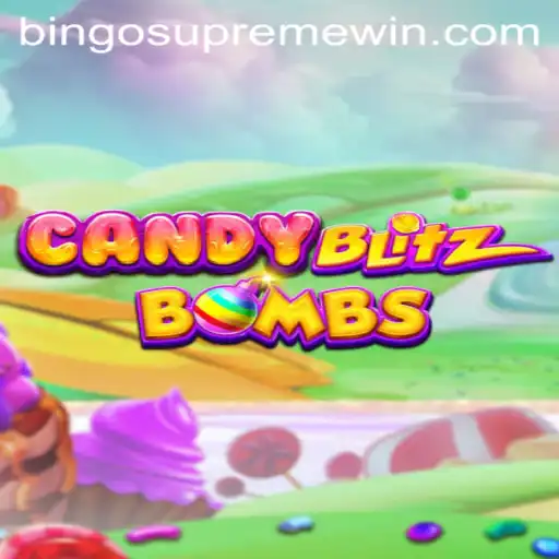 Explore the Vibrant World of CandyBlitzBombs with a BINGO SUPREME Twist