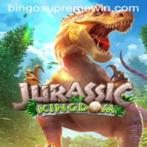 Exploring the Thrilling World of JurassicKingdom and BINGO SUPREME